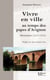 Vivre en ville au temps des papes d'Avignon - Montauban (1317 - 1378)