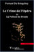 Le crime de l'opéra : La pelisse du pendu - Tome 2
