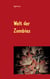 Welt der Zombies - Der Untote in ihm - Gay Romance