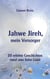 Jahwe Jireh, mein Versorger - 20 erlebte Geschichten rund ums liebe Geld