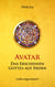 Avatar - Das Erscheinen Gottes auf Erden - Liebe siegt immer!