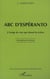 ABC D'ESPERANTO - à l'usage de ceux qui aiment les lettres