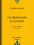 Un diplomate à Londres - Lettres et Notes (1871-1877)