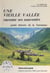 Une vieille vallée raconte ses souvenirs - Petite histoire de la Tarentaise
