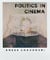 Politics in Cinema - Understanding, Analyzing and Application