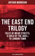 THE EAST END TRILOGY: Tales of Mean Streets, A Child of the Jago & To London Town - The Old London Slum Series
