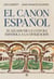 El canon español. El legado de la cultura española a la civilización