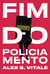 Fim do policiamento - Alex S. Vitale
