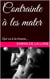 Contrainte à les mater - Qui va à la chasse