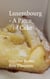 Luxembourg - A Piece of Cake - Sample Luxemburg and its cakes, with own pictures