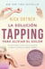 La solución Tapping para aliviar el dolor - Una guía que te ayudará a reducir y eliminar el dolor crónico