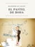 El pastel de boda - Una primera novela y un gran éxito comercial en Francia, con más de 200.000 ejemplares vendidos.