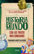 La historia del mundo con los trozos más codiciados