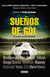 Sueños de gol - El origen de las estrellas