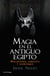 Magia en el Antiguo Egipto - Maldiciones, amuletos y exorcismos