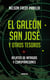 El galeón San José y otros tesoros - Relatos de intrigas y conspiraciones