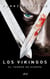 Los vikingos - El terror de Europa