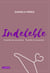 INDELEBLE. Cuando me encuentre l Cuando lo encuentre