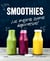 Smoothies - ¡Los mejores zumos depurativos!