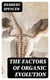 The Factors of Organic Evolution