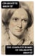 The Complete Works of Charlotte Brontë - Jane Eyre + Shirley + Villette + The Professor + Emma + Juvenilia