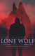LONE WOLF Boxed Set – 5 Detective Novels in One Edition - The Lone Wolf, The False Faces, Alias The Lone Wolf, Red Masquerade & The Lone Wolf Returns