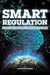 Smart Regulation - Da regulação tradicional à regulação inteligente