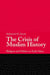 The Crisis of Muslim History - Religion and Politics in Early Islam