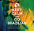 Keep Calm And Go Brazilian