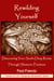 Rewilding Yourself: Discovering Your Soul’s Deep Roots Through Shamanic Practices - The 'Therapeutic Shamanism' series., #2