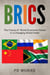BRICS: The Future of World Economic Power in  a Changing World Order