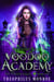 Voodoo Academy - The Voodoo Legacy, #1