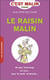 Le raisin, c'est malin