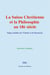La Suisse Chrétienne et la Philosophie au 18è siècle - Pages inédites de Voltaire et de Rousseau