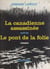 La Canadienne assassinée - Suivi de Le pont de la folie
