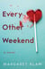 Every Other Weekend - A Novel