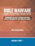 Bible Warfare: How to Defend Your Faith