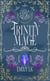 Trinity Mage - Mages of Might, #3