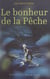 Le bonheur de la pêche