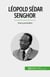 Léopold Sédar Senghor - Poeta prezydent