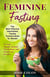 Feminine Fasting: The Most Effective Intermittent Fasting Transformation for Women to Lose Weight, Restore Metabolism, and Finally See Results! - Josh Colon Collection, #1