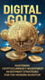 Digital Gold - Coaching and Advice