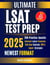 Ultimate LSAT Test Prep   The Complete Guide to Excelling on the  Exam and Succeeding in Law School     Achieve 99% Exceptional Scores with In- Depth Exam Preparation and Proven  Techniques