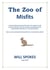 The Zoo of Misfits