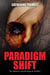 Paradigm Shift : an Addictive Psychological Thriller - Paradigm, #7
