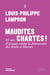 Maudites chartes - 10 ans d'assauts contre la démocratie des droits et libertés