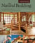 The Natural Building Companion - A Comprehensive Guide to Integrative Design and Construction