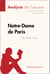 Notre-Dame de Paris de Victor Hugo (Analyse de l'oeuvre) - Analyse complète et résumé détaillé de l'oeuvre