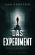 Das Experiment - Wer bist du wirklich