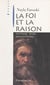La Foi et la Raison - La fin d'un malentendu